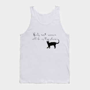 Cats and Women will do as they please Tank Top